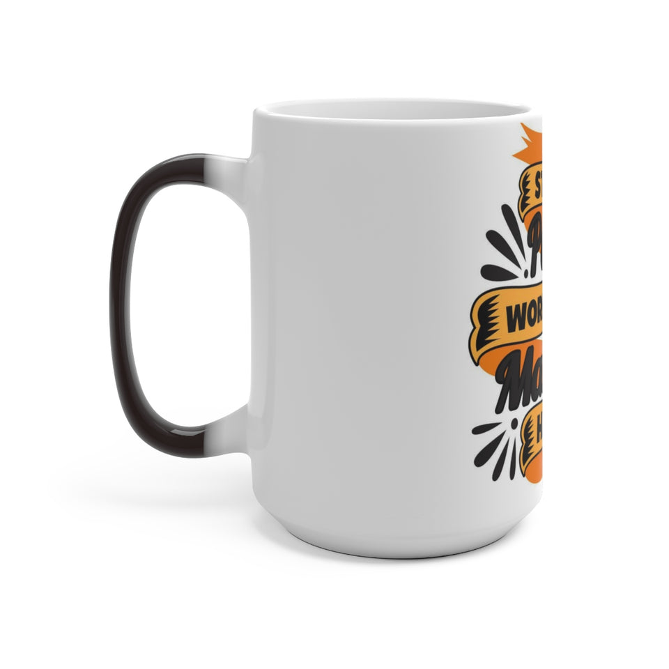 Stay positive and work hard Mug