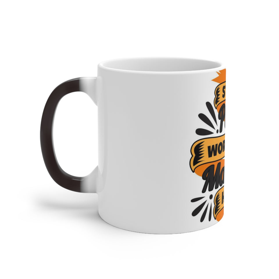 Stay positive and work hard Mug